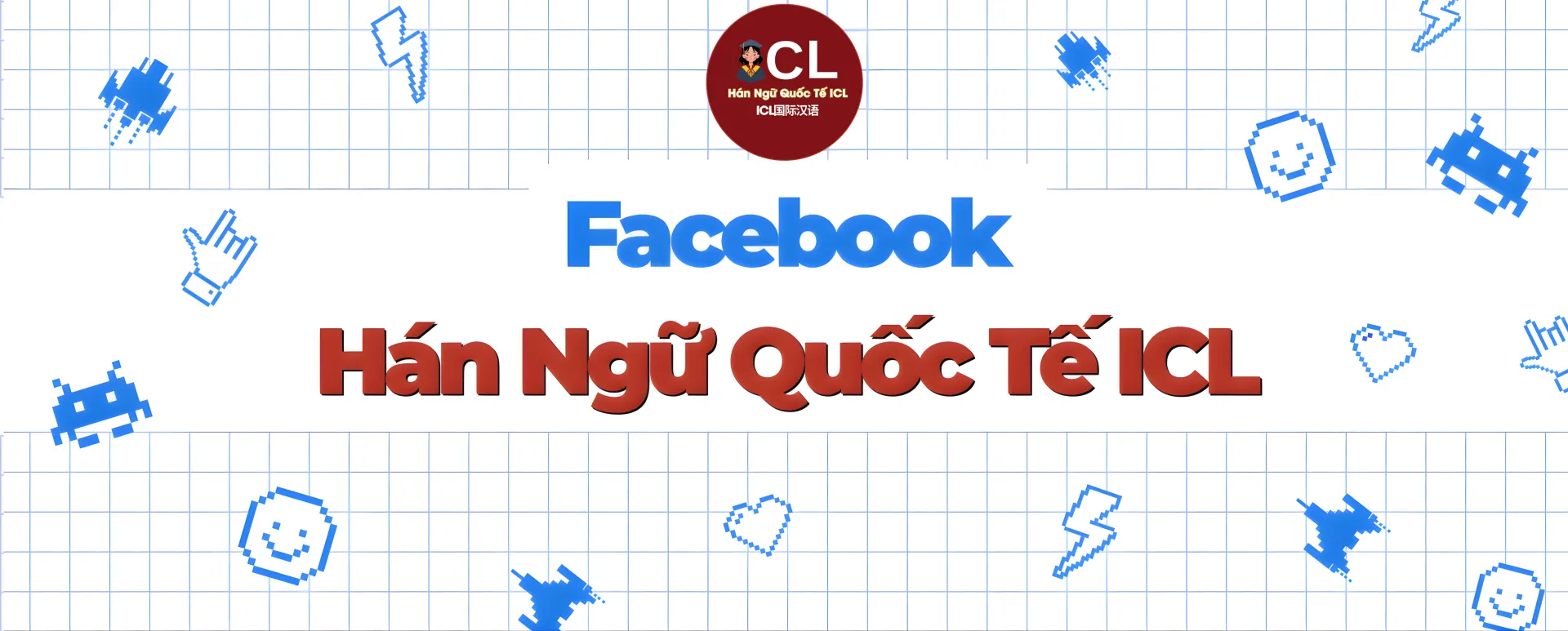 Fanpage Facebook của Hán Ngữ Quốc Tế ICL